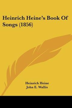 portada heinrich heine's book of songs (1856) (en Inglés)