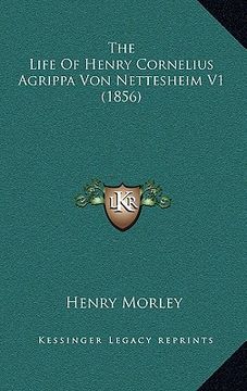 portada the life of henry cornelius agrippa von nettesheim v1 (1856) (en Inglés)