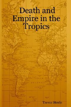 portada death and empire in the tropics (en Inglés)