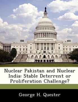 portada nuclear pakistan and nuclear india: stable deterrent or proliferation challenge? (in English)