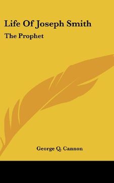 portada Life of Joseph Smith: The Prophet (in English)