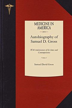portada Autobiography of Samuel d. Gross, M. D. (en Inglés)