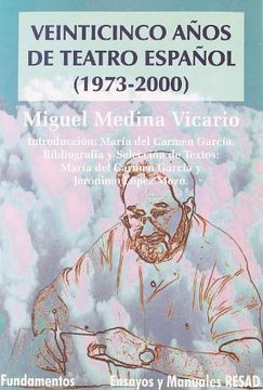 portada VEINTICINCO AÑOS DE TEATRO ESPAÑOL(1973-2000)