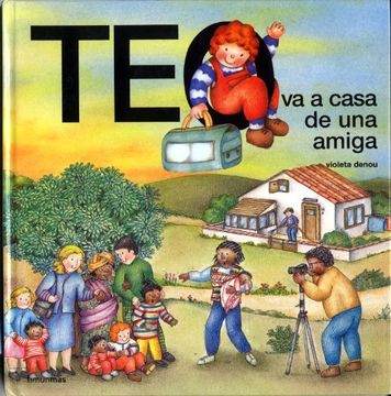 Teo va a casa de una amiga (Teo descubre el mundo)