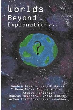 portada Worlds Beyond Explanation (in English)