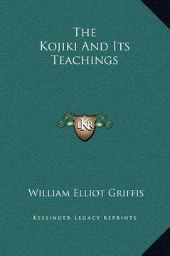 portada the kojiki and its teachings (en Inglés)