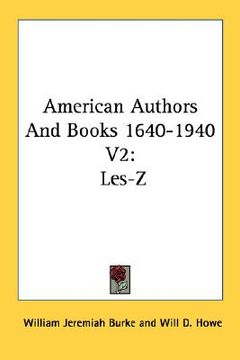 portada american authors and books 1640-1940 v2: les-z (en Inglés)