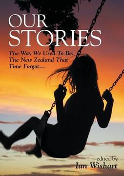 portada Our Stories: The Way We Used to Be (en Inglés)