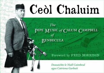 portada Ceol Chaluim: The Pipe Music of Calum Campbell of Benbecula (en Inglés)