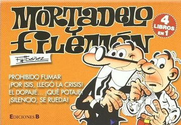 portada Mortadelo y Filemón: 4 Libros en 1 (Contiene: Prohibido Fumar,¡ Por Isis, Llego la Crisis! , el Dopaje¡ Que Potaje! ,¡ Silencio, se Rueda! ) (Colección)- Formato Bolsillo (Bruguera Clásica) (in Spanish)