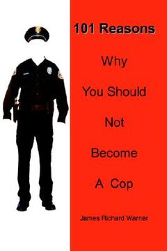 portada 101 reasons why you should not become a cop (en Inglés)