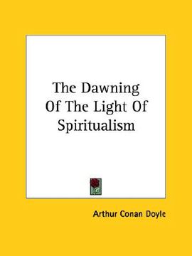 portada the dawning of the light of spiritualism
