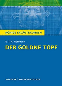 portada Der Goldne Topf. Textanalyse und Interpretation zu E. To A. Hoffmann: Alle Erforderlichen Infos für Abitur, Matura, Klausur und Referat Plus Prüfungsaufgaben mit Lösungen (in German)