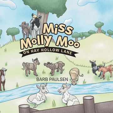 portada Miss Molly Moo: On Hay Hollow Lane (in English)