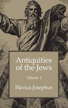portada Antiquities of the Jews Volume 1 (en Inglés)