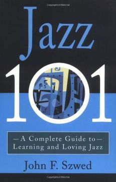 portada Jazz 101: A Complete Guide to Learning and Loving Jazz 