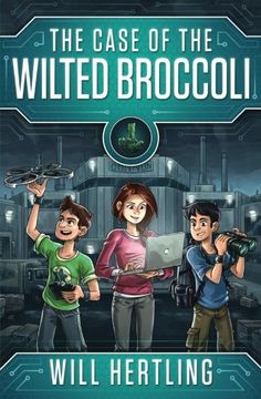 portada The Case of the Wilted Broccoli (en Inglés)