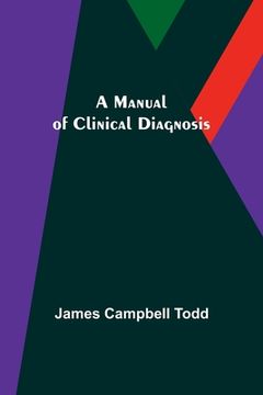 portada A Manual of Clinical Diagnosis (in English)