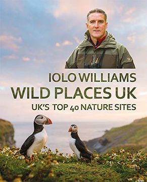 portada Wild Places UK: The Top 40 Nature Sites