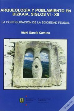 portada Arqueologia y poblamiento en bizkaia, siglos VI-XII (Kultura / Cultura)
