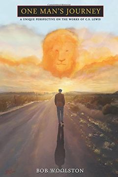 portada One Man's Journey: A Unique Perspective on the Works of C.S. Lewis