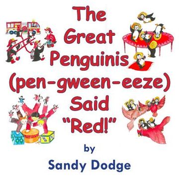 portada The Great Penguinis (Pen-Gween-Eeze) Said red (en Inglés)