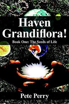 portada haven grandiflora!: book one: the seeds of life (en Inglés)