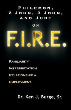 portada Philemon, 2 John, 3 John, and Jude on F.I.R.E.: Familiarity, Interpretation, Relationship, & Employment