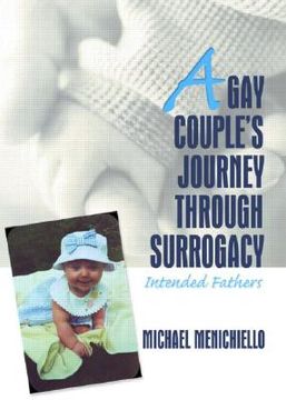 portada gay couple's journey through surrogacy: intended fathers (en Inglés)