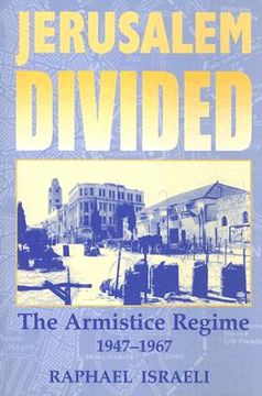 portada jerusalem divided: the armistice regime, 1947-1967 (en Inglés)