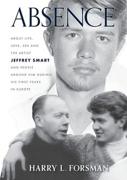 portada Absence: Life With Jeffrey Smart During His First Years in Europe (en Inglés)