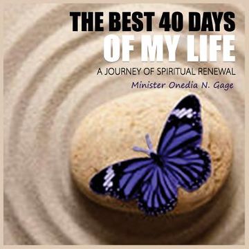 portada The Best 40 Days of My Life (en Inglés)