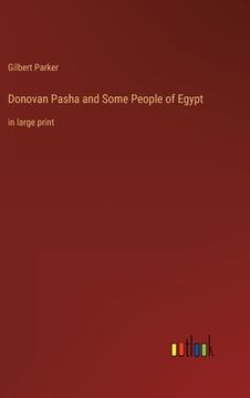 portada Donovan Pasha and Some People of Egypt: in large print (en Inglés)