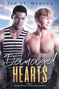 portada Damaged Hearts: Book 1 in the Boys of Venice Beach Series (in English)