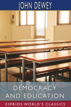 portada Democracy and Education (Esprios Classics) (en Inglés)