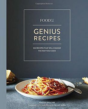 portada Food52 Genius Recipes: 100 Recipes That Will Change the way you Cook (en Inglés)