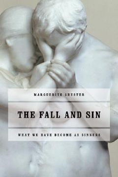 portada the fall and sin: what we have become as sinners