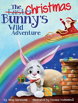 portada The Christmas Bunny'S Wild Adventure (en Inglés)