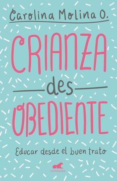 Crianza desobediente (in Spanish)