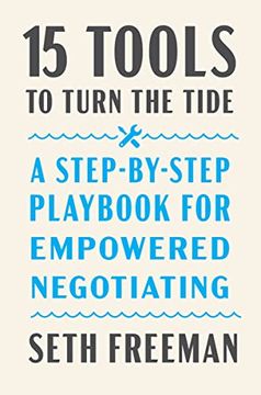 portada 15 Tools to Turn the Tide: A Step-By-Step Playbook for Empowered Negotiating (en Inglés)