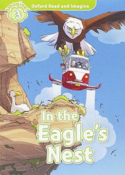 portada Oxford Read And Imagine 3. In The Eagles Nest (+ MP3)