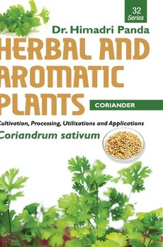 portada HERBAL AND AROMATIC PLANTS - 32. Coriandrum sativum (Coriander) (en Inglés)