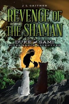 portada Revenge of the Shaman: A Duke and Sami River Ranch Adventure (en Inglés)