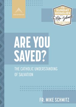 portada Are You Saved?: The Catholic Understanding of Salvation (en Inglés)