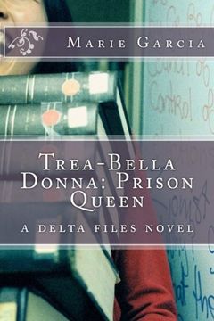 portada Trea-Bella Donna: Prison Queen: a delta files novel