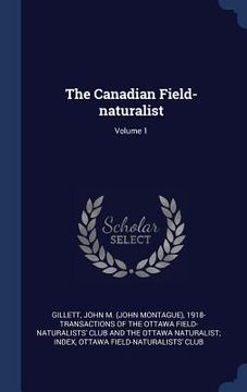portada The Canadian Field-naturalist; Volume 1 (in English)