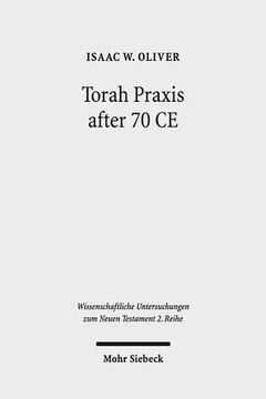 portada Torah Praxis After 70 Ce: Reading Matthew and Luke-Acts as Jewish Texts (en Inglés)