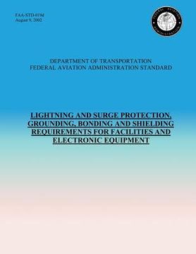 portada Lightning and Surge Protection, Grounding, Bonding and Shielding Requirements for Facilities and Electronic Equipment (in English)