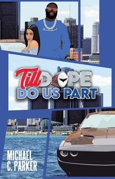 portada Till Dope Do Us Part (in English)