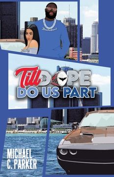 portada Till Dope Do Us Part (en Inglés)